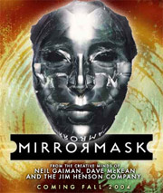 News on Gaiman and McKean's <b>MirrorMask</b>