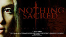 News on <b>Nothing Sacred</b>, the second film from the team behind <b>Nightmare</b>