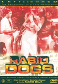 Rabid Dogs (Cani arrabbiati)